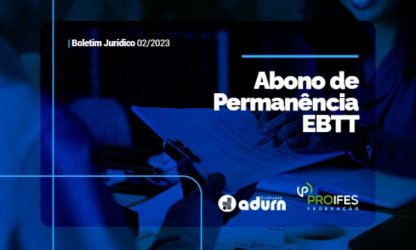 Docentes da carreira EBTT têm direito ao abono de permanência com a redução dos 05 anos; entenda