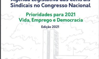 Clemente: Agenda Legislativa 2021 das centrais sindicais