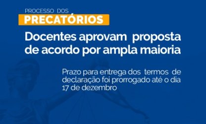 Precatórios: Docentes aprovam proposta de acordo por ampla maioria
