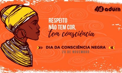 Dia Nacional da Consciência Negra: um convite à reflexão