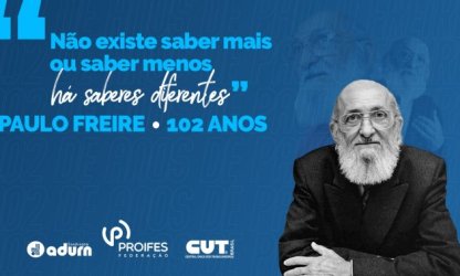Legado Vivo: ADURN-Sindicato celebra 102 Anos de Paulo Freire e sua contribuição à Educação Mundial