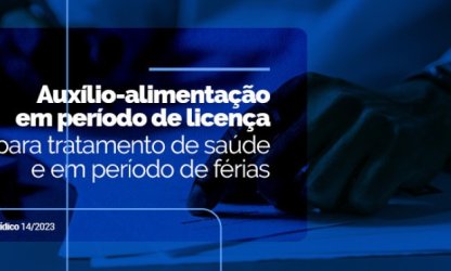 Docente pode ter direito ao auxílio-alimentação em casos de férias ou afastamento para tratamento de saúde; saiba como 