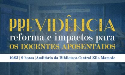 ADURN-Sindicato discute Reforma da Previdência e outros impactos para os docentes aposentados na próxima terça-feira, 10