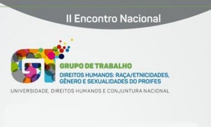 II Encontro Nacional do GT Direitos Humanos do PROIFES lançará campanha sobre violência contra a mulher. Faça sua Inscrição!