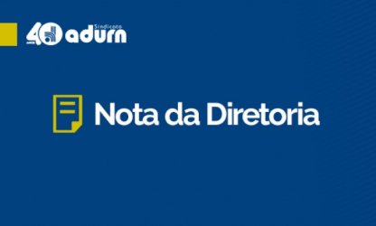 Em nota, diretoria do ADURN-Sindicato condena declaração antidemocrática do ministro do Gabinete de Segurança Institucional