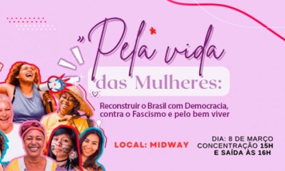 Pela vida das mulheres, movimentos sociais ocupam as ruas de Natal no 8 de março