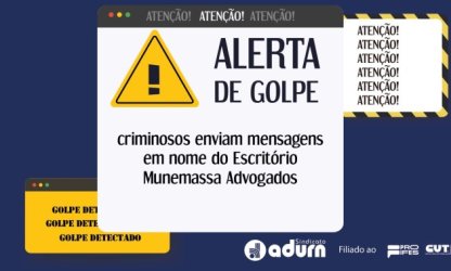 ALERTA DE GOLPE: criminosos enviam mensagens em nome do Escritório Munemassa Advogados