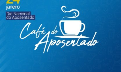 6ª Edição do Café da Manhã em comemoração ao Dia do Aposentado acontece no próximo dia 24